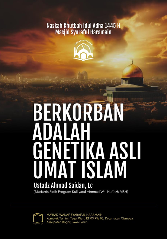 Naskah Khutbah Idul Adha 1445 H - Berkorban Adalah Genetika Asli Umat Islam